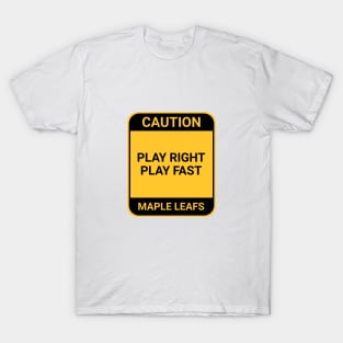 PLAY RIGHT PLAY FAST T-Shirt